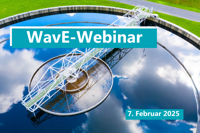 WavE-Webinar zu Innovationsprojekten in der industriellen Wasseraufbereitung am 07.02.2025